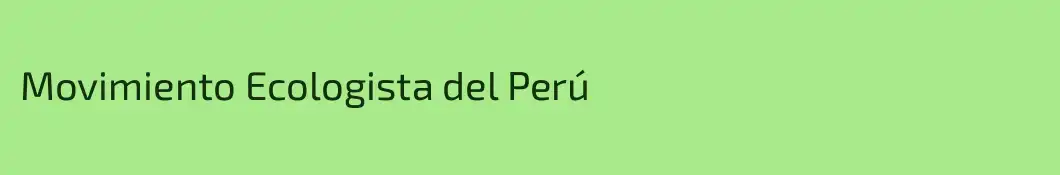 Movimiento Ecologista del Perú 